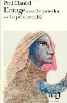 l otage; le pain dur; le pere humilie; paul claudel-paul claudel-9782070361700