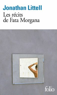 les recits de fata morgana (ebook)-jonathan littell-9782072785900