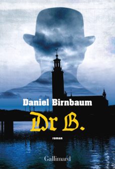 dr b. (ebook)-daniel birnbaum-9782072866500