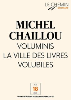 le chemin (n22) - voluminis la ville des livres volubiles (ebook)-michel chaillou-9782072915000