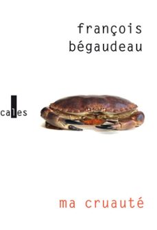 ma cruaute (ebook)-françois begaudeau-9782072963100