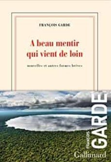 a beau mentir qui vient de loin-9782072973000