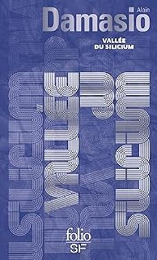 vallee du silicium-damasio alain-9782073103000