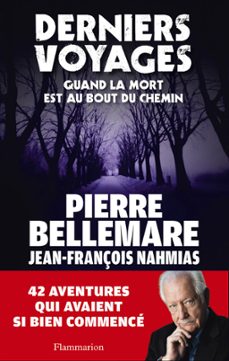 derniers voyages (ebook)-pierre bellemare-jean françois nahmias-9782081304000