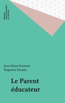 le parent éducateur-jean-pierre pourtois-huguette desmet-9782130685500