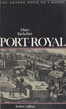 port-royal (ebook)-marc escholier-9782221209400
