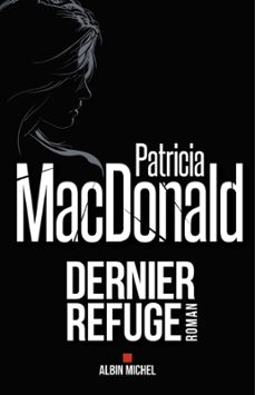 dernier refuge (ebook)-patricia macdonald-9782226307200