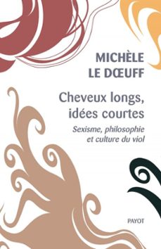 cheveux longs, idees courtes (ebook)-michele le doeuff-9782228937900