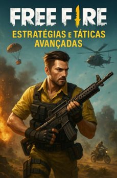 free fire - estrategias e taticas avançadas (ebook)-danniel silva-9782230980000