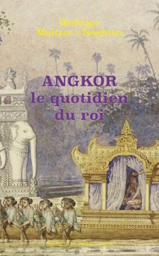angkor, le quotidien du roi (ebook)-hedwige multzer o'naghten-9782251918600
