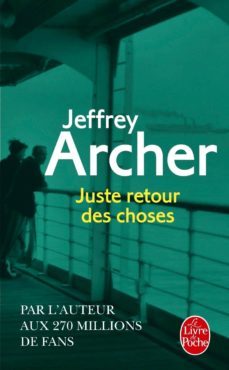 juste retour des choses-jeffrey archer-9782253066200