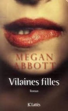 vilaines filles-megan abbott-9782253184300