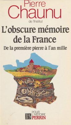 l'obscure memoire de la france (ebook)-pierre chaunu-9782262055400