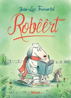 robeert (ebook)-jean luc fromental-9782330085100