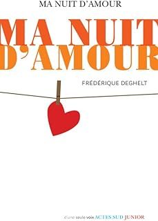 ma nuit d'amour-frederique deghelt-9782330132200