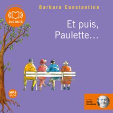 et puis, paulette... (audiolibro)-barbara constantine-9782356414700