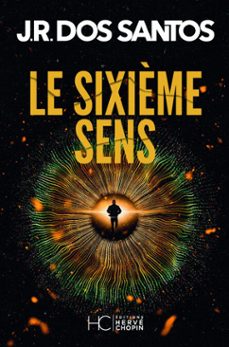 le sixième sens-jose rodrigues dos santos-9782357209800