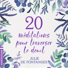 20 méditations pour traverser le deuil (audiolibro)-julie de fontanges-9782374346700