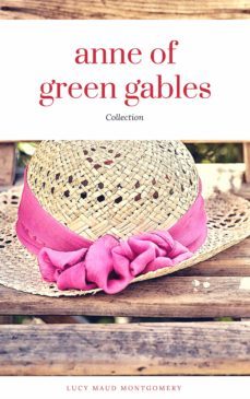 anne of green gables collection: anne of green gables, anne of the island, and more anne shirley books (readon classics) (ebook)-lucy maud montgomery-9782377870400