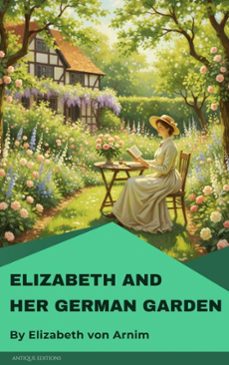 elizabeth and her german garden (ebook)-elizabeth von arnim-9782379263200