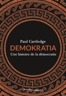 demokratia : une histoire de la democratie (ebook)-paul cartledge-simon duran cordova-9782379335600