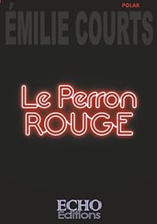 le perron rouge-emilie courts-9782381025100