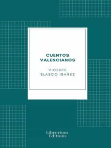 cuentos valencianos (ebook)-vicente blasco ibañez-9782383831600
