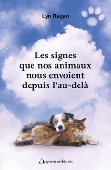 les signes que nos animaux nous envoient depuis l'au-dela (ebook)-9782386711800