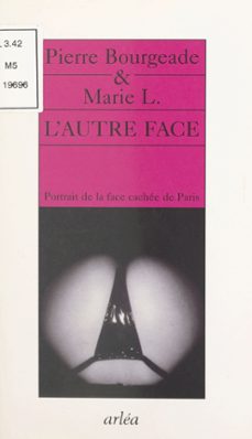 l'autre face (ebook)-pierre bourgeade-marie l.-9782402115100