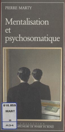 mentalisation et psychosomatique (ebook)-pierre marty-9782402153300