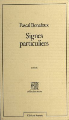 signes particuliers (ebook)-pascal bonafoux-9782402467100