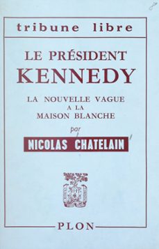 le president kennedy (ebook)-nicolas chatelain-9782402630900