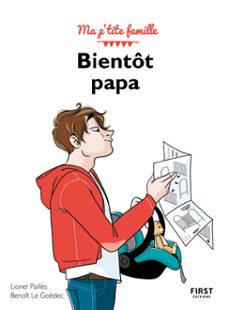 bientot papa, 3e (ebook)-benoit le goëdec-lionel pailles-9782412071700