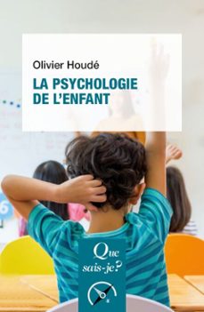 la psychologie de l'enfant (ebook)-olivier houde-9782715430600