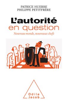 l' autorite en question (ebook)-patrice huerre-philippe petitfrere-9782738155900