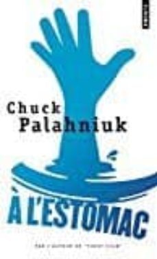 a l estomac-chuck palahniuk-9782757856000