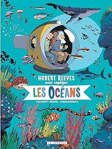hubert reeves nous explique. vol. 3. les oceans-9782803673100