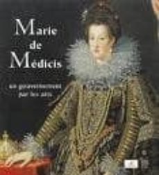 marie de medicis: un gouvernement par les arts-9782850567100