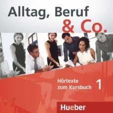 alltag, beruf & co: alltag, beruf & co. 1. audio-cd zum kursbuch-9783191315900