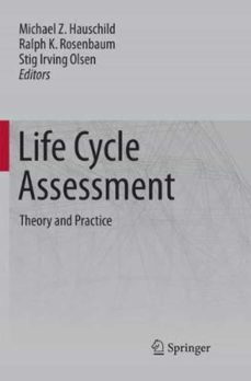 life cycle assessment: theory and practice-michael hauschild-9783319859200
