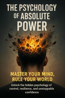 the psychology of absolute power: master your mind, rule your world (ebook)-mia harrington-9783565117000