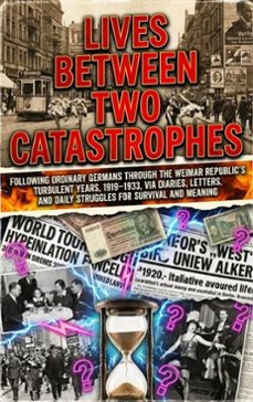 lives between two catastrophes (ebook)-sarah whitfield-9783565198900