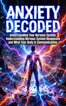 anxiety decoded: understanding your nervous system (ebook)-celeste rowan-9783565236800