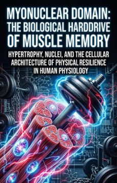 myonuclear domain: the biological harddrive of muscle memory (ebook)-eric a. logan-9783565331000