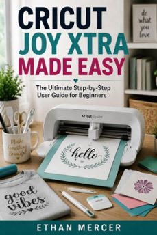 cricut joy xtra made easy-ethan mercer-9783565603800