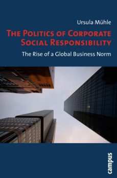 the politics of corporate social responsibility (ebook)-ursula mühle-9783593409900