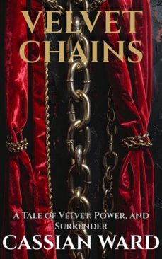 velvet chains (ebook)-cassian ward-cassian ward-9783691110500