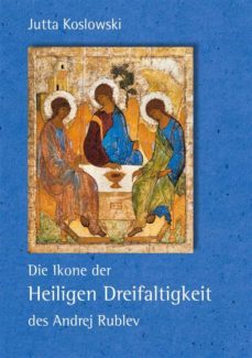 die ikone der heiligen dreifaltigkeit des andrej rublev-9783755747000