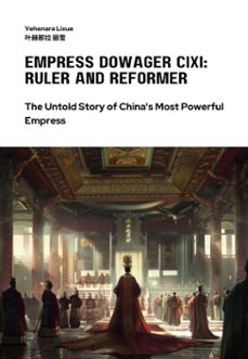 empress dowager cixi: ruler and reformer (ebook)-9783759864000