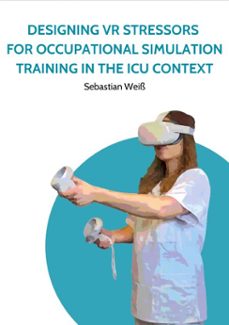 designing vr stressors for occupational simulation training in the icu context (ebook)-9783769360400